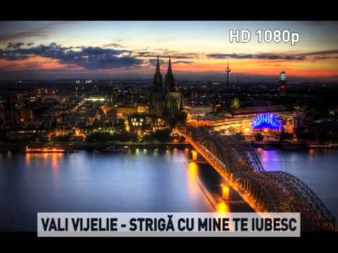 STRIGA CU MINE TE IUBESC - VALI VIJELIE DE LA GOLESTI