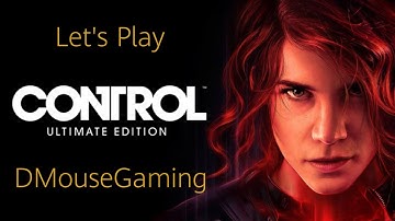 Control Ultimate Edition Part 10 (No Commentary)