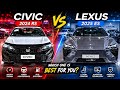 HONDA CIVIC RS 2024 VS LEXUS ES 2025 — SPORTY BEAST OR LUXURY KING? 