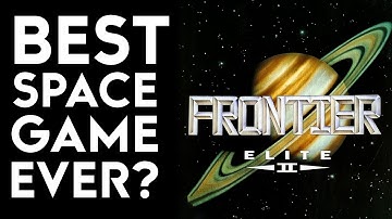 Best Space Game Ever - Frontier: Elite 2?