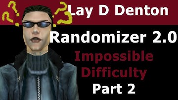 Deus Ex Randomizer. Impossible Difficulty. Random Entrance. Hardcore Save. Glitchless #2