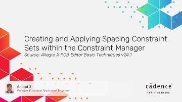 Creating and Applying Spacing Constraint Sets within the Constraint Manager