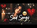 Adhoori Si Mohabbat || Heart Touching Lofi || Sad Playlist