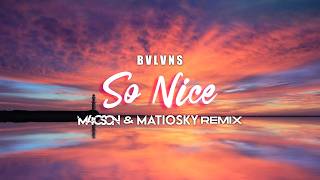 BVLVNS - So Nice ( M4CSON & MATIOSKY REMIX ) POMPA JAK W 2020!