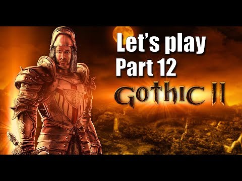 Let's play Gothic II - Part 12 (NOTR, L'Hiver-Mod & DX11) Canceled!