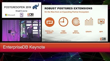PostgresOpen 2019 EnterpriseDB Keynote