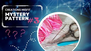 Mystery Crochet Pattern #3 - Creations Misfit