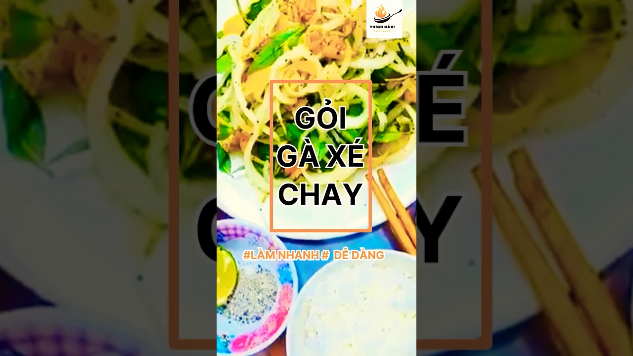 Quá dễ dàng với cách làm “gỏi gà xé chay” này!!! Xem & thử làm ngay bạn nhé!! 