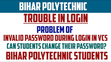 Invalid Password During Login in VCS Software | Bihar Polytechnic