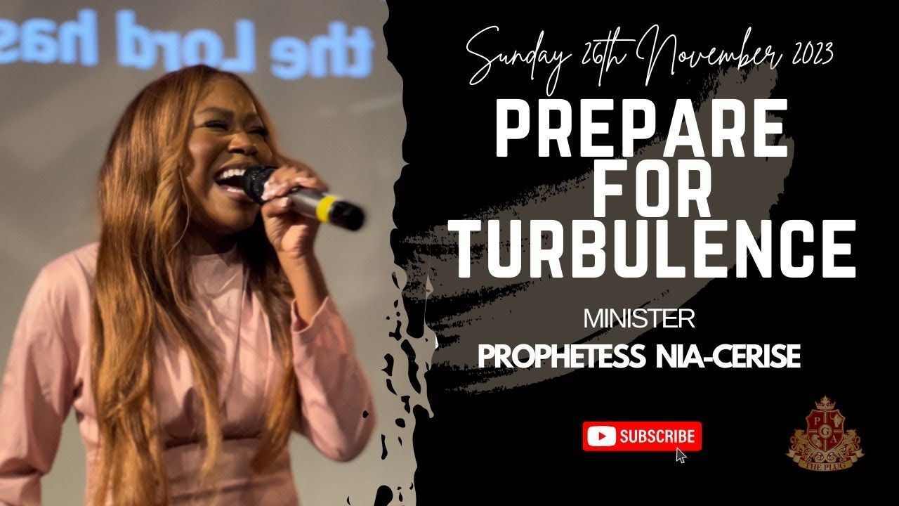 PREPARE FOR TURBULENCE WITH PROPHETESS NIA- CERISE