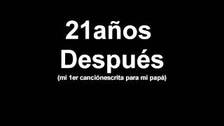 Video thumbnail of "La 1er canción que escribí 21 años después"