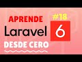 Curso Laravel 6 desde cero - Ver y eliminar usuarios #18