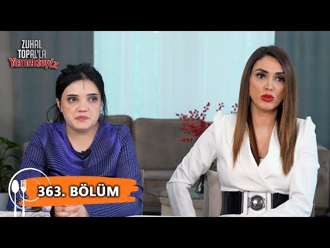 Zuhal Topal'la Yemekteyiz 363. Bölüm