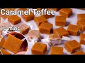 Homemade soft  chewy caramel toffee recipe  just 3 ingredients  kids fav caramel candy toffee