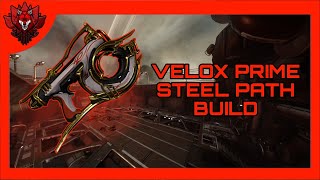 [FR] VELOX PRIME BUILD 2024 | Steel Path | Build Warframe FR