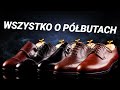 Półbuty – męskie buty na co dzień jak i do garnituru. Rodzaje, historia i sposoby jak je nosić!