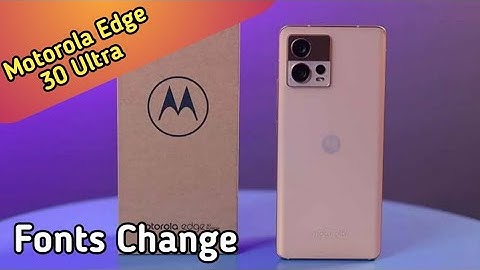 How To Change Font Style In Motorola Edge 30 Ultra, Motorola Edge 30 Ultra Mein Font Style