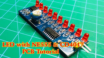 DIY Project Electronic Led with NE555 & CD4017 | Running LED Flow LED Light - PCB Tutorial
