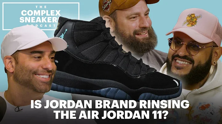 Is Jordan Brand Rinsing the Air Jordan 11? | The Complex Sneakers Podcast