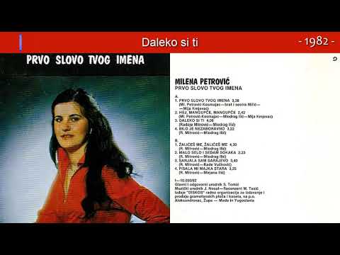 Milena Petrovic - Daleko si ti - (Audio 1982)