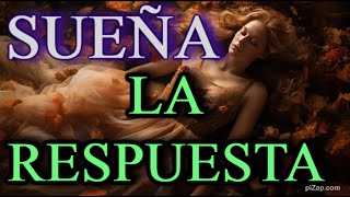 🙌 Sueña tu respuesta💕 Despierta tu intuición y sabiduría durmiendo