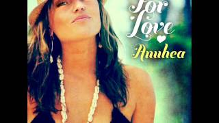 Video thumbnail of "Anuhea   I Wanna Be There"