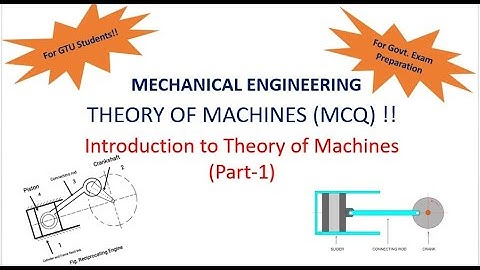 Theory of Machine MCQ - Introduction to Theory of Machine (Part-1) - Complete Explanation