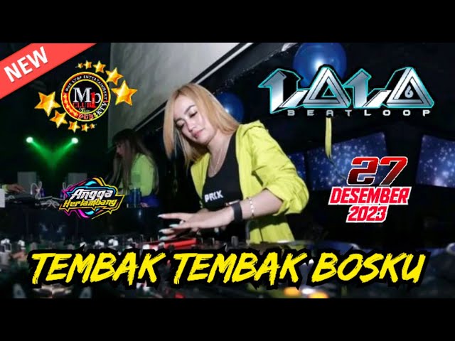 New DJ LALA 27 DESEMBER 2023 MP CLUB PEKANBARU TEMBAK TEMBAK BOSKU #djviral class=