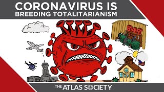 Coronavirus Is Breeding Totalitarianism