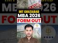 🚨IMT Ghaziabad MBA 2025 Form OUT! | Last Date to Apply | Fees &amp; Placements (All Campuses) #MBA #CAT