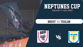 FINALE NEPTUNES CUP 2024 -  BREST / TOULON
