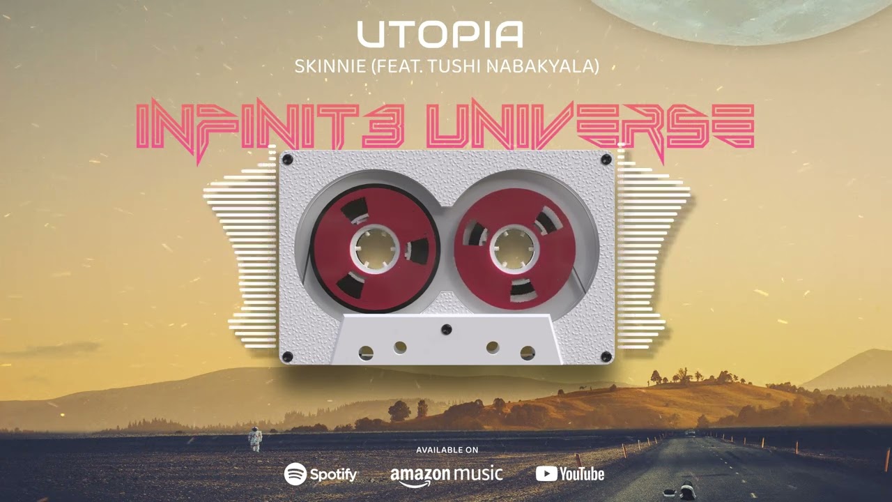 Utopia - Skinnie feat  Tushi Nabakyala