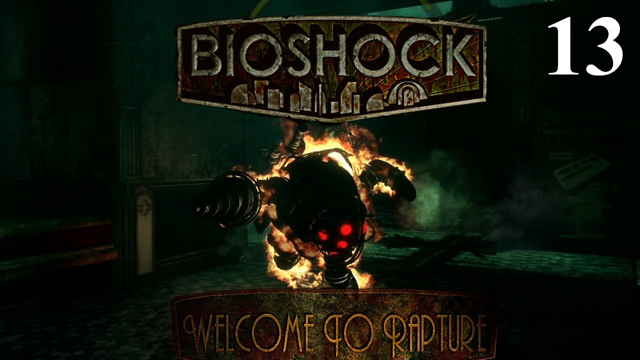 Blast from the Past: Bioshock [13]:Its about to get sweaty in here ...