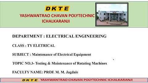 MEE LEC 5 CH 3(TESTING & MAINTENANCE OF ROTATING MACHINE)