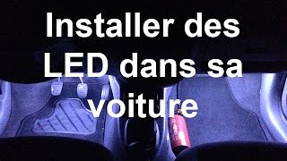 Installer des LED facilement dans sa voiture pour pas cher - YouTube