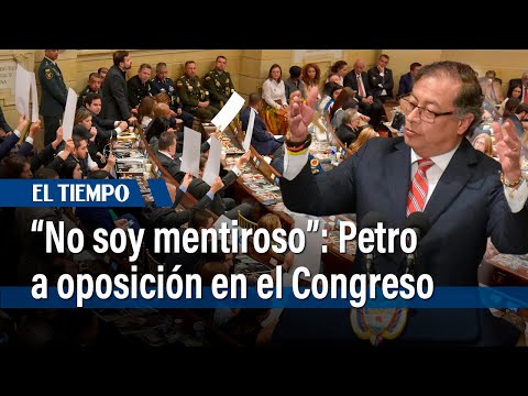 Presidente Petro es criticado por la oposición en pleno Congreso: 'No soy mentiroso' | El Tiempo