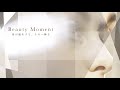 【Beauty Moment】