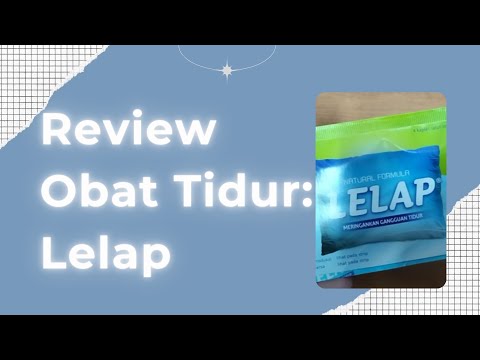 Review Obat Tidur: Lelap