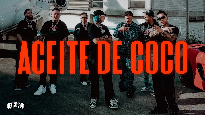 ACEITE DE COCO 🥥 - BLESSD, Ryan Castro, De La Ghetto, Darell, Sahir, Hades66 & Kris R