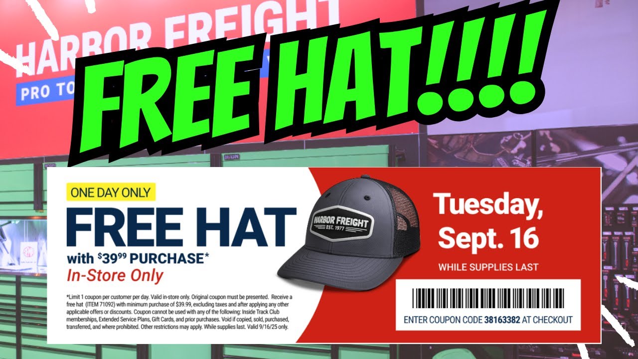 Harbor Freight Free Hat 🎩 9/16 Only with $40+ Purchase