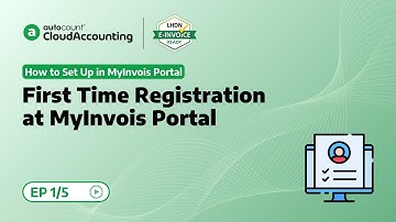 1 First Time Registration at MyInvois Portal