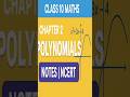 Class 10 Maths Chapter 2 Polynomials Notes | NCERT Summary, Formulas &amp; Important Questions 2025