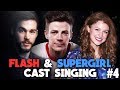 The Flash & Supergirl Cast Singing | Part 4