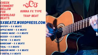 Gunna - Fx - Type - Trap Beat - Rap Instrumental - 2024 Resimi