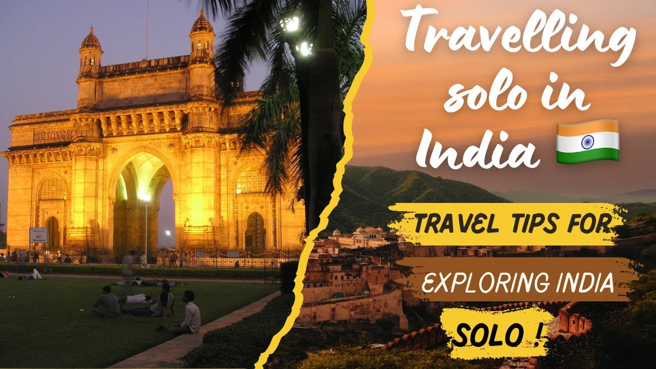 Solo Travelling in India | Travel Tips for Travelling Solo in India 🧳🇮🇳 Solo Travelling in India | Travel Tips for Travelling Solo in India 🧳🇮🇳