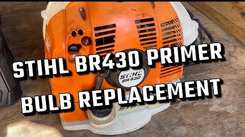 STIHL BR430 Primer Bulb Replacement Under 5 Minutes