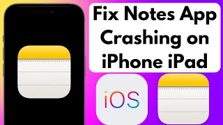 How to Fix Notes App Keeps Crashing on iPhone or iPad After New Update