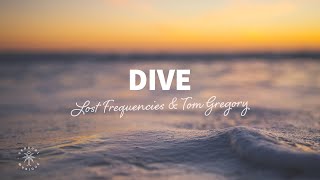 Lost Frequencies & Tom Gregory - Dive (Lyrics) Resimi