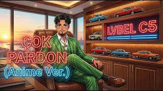 Lvbel C5 Çok Pardon Anime Ver.