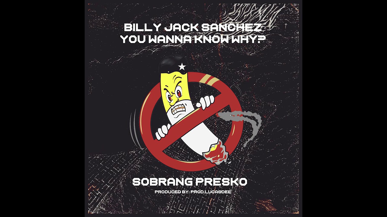 SOBRANG PRESKO - BILLY JACK SANCHEZ (PRODUCED BY: PROD.LUCASDEE)